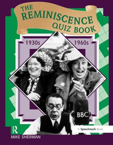The Reminiscence Quiz Book: 1930's - 1960's